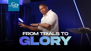 From Trials to Glory  Wednesday Service