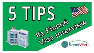 K1 Fiancé Visa - 5 Tips for a Successful Embassy Interview