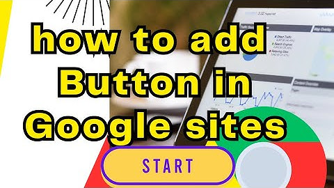 How to add buttons in Google sites