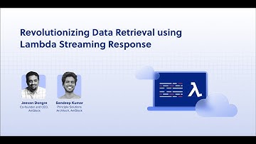 Revolutionizing Data Retrieval using Lambda Streaming Response
