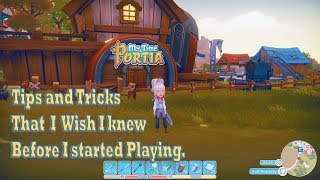 My Time at Portia Tips and Tricks I wish I knew Before I started Playing