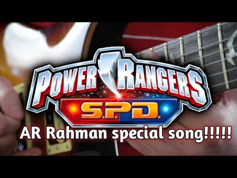 Power Rangers SPD Theme song Tamil  AR Rahman song  power rangers title song AR Rahman