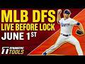 MLB DFS Live Before Lock (Monday 6/1/26) | DraftKings &amp; FanDuel MLB Lineups