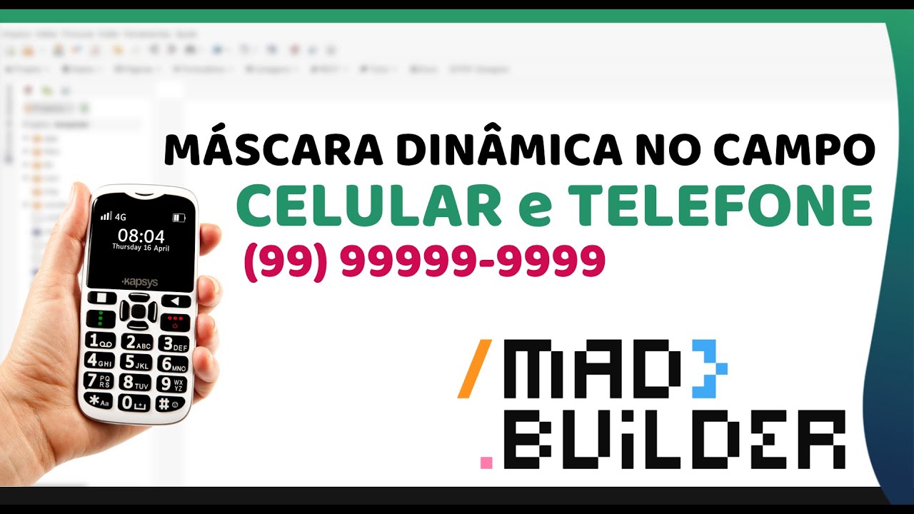 Máscara Dinâmica do Celular e Telefone no MadBuilder