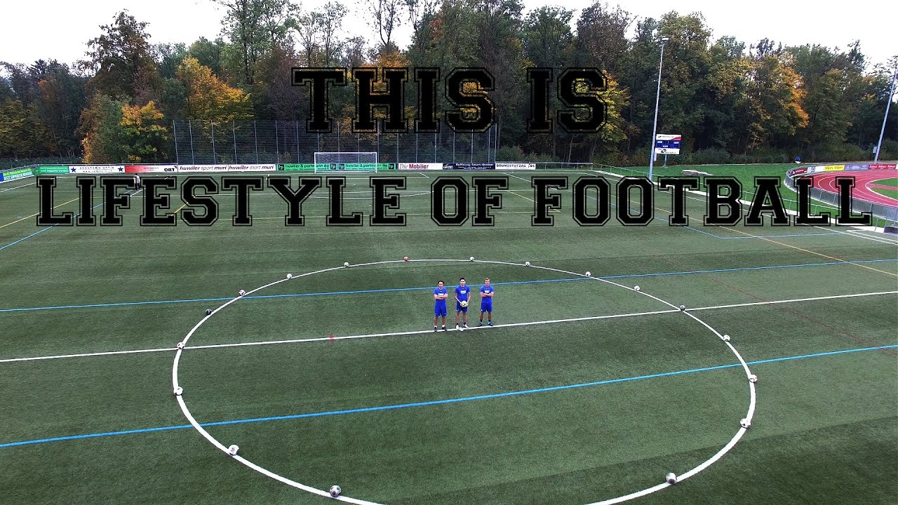 THIS IS Lifestyle of Football FULL HD YouTube