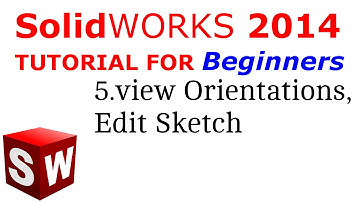 SolidWorks Tutorial For Beginners 5.View Orientations, Edit Sketch
