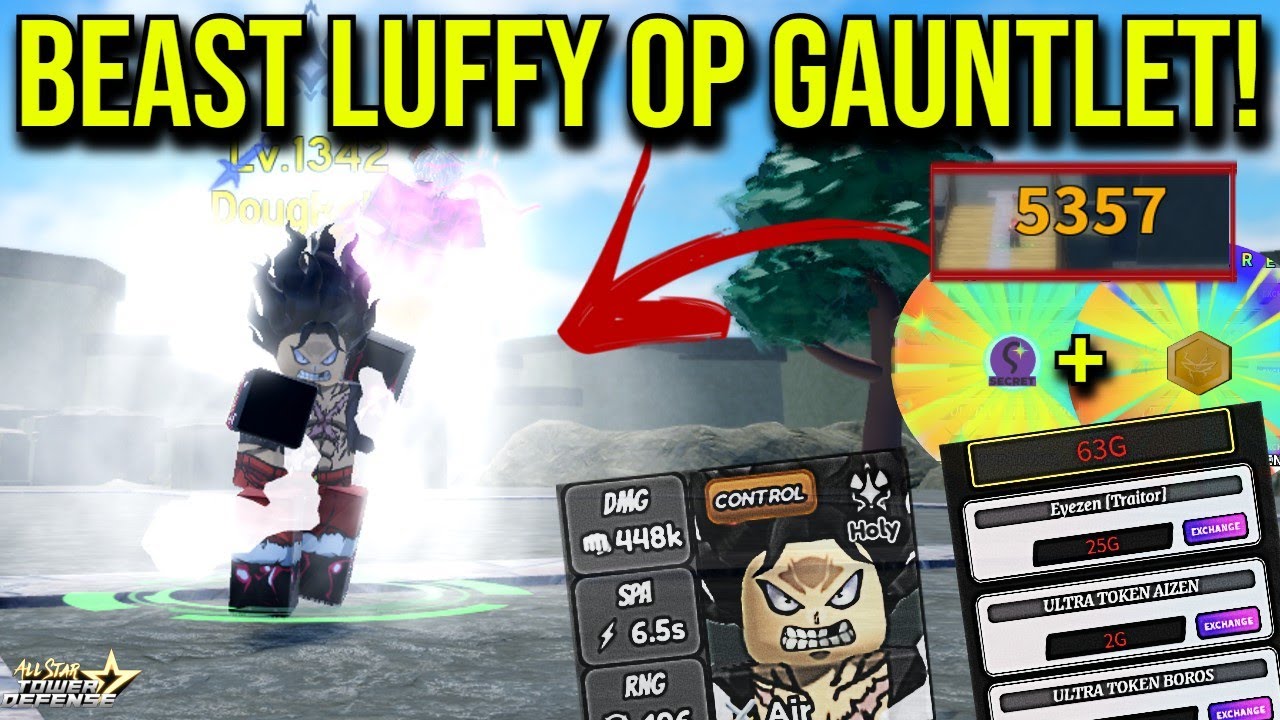 LUFFY SNAKE MAN 6 STAR DESTROYED GAUNTLET SOLO! ALL STAR TOWER DEFENSE