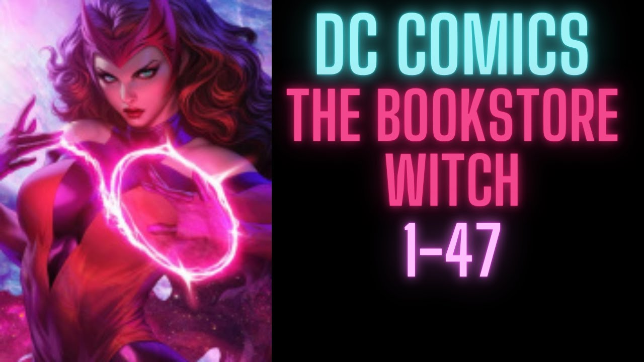 DC Comics: The Bookstore Witch | 1-47