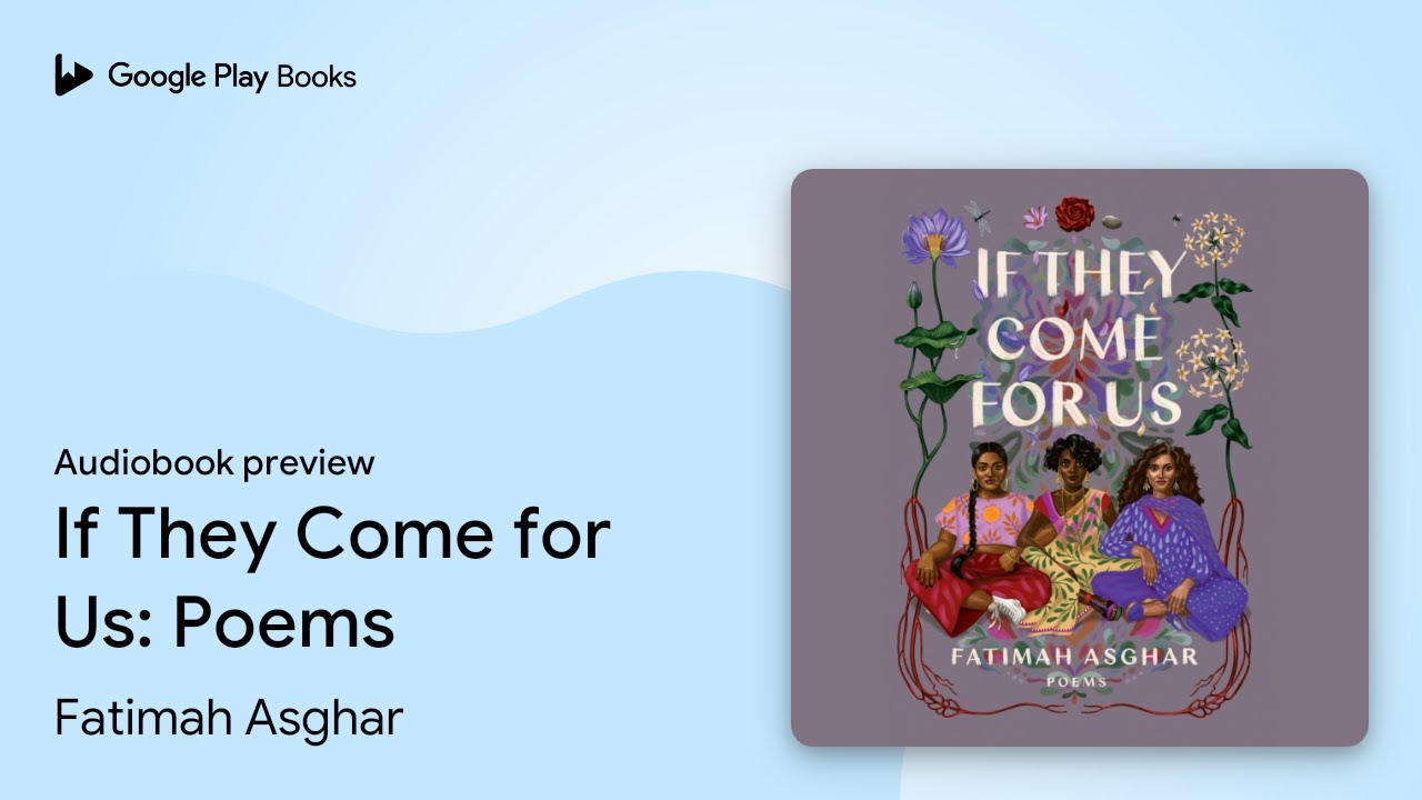 If They Come for Us Poems by Fatimah Asghar · Audiobook preview YouTube