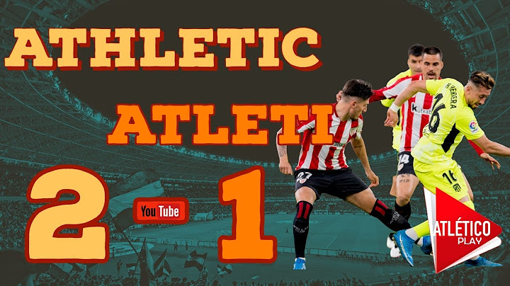 ATHLETIC 2 - 1 ATLETI | DIRECTO