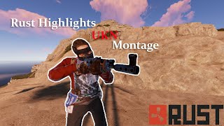 Rust Highlights | UKN Montage