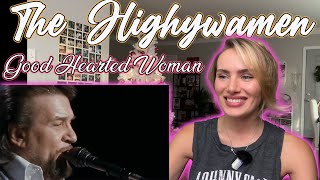 The Highwaymen-Good Hearted Woman!  My First Time Hearing!!