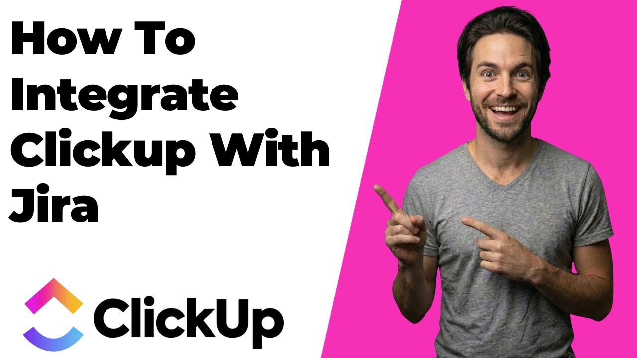 How To Integrate ClickUp With Jira (2026 Easy Guide)