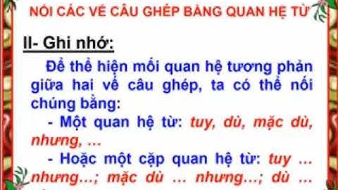 Tuần 22 LTVC Tiết 2 Nối các vế câu ghép bằng quan hệ từ
