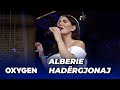 Albërie Hadërgjonaj live në Oxygen