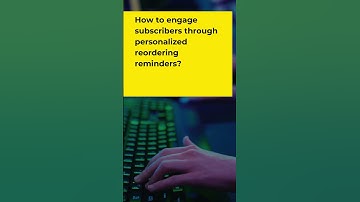 How to engage subscribers through personalized reordering reminders? #shorts #onlinemarketing