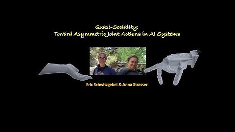 Eric Schwitzgebel & Anna Strasser: Quasi-Sociality: Toward Asymmetric Joint Actions in AI Systems