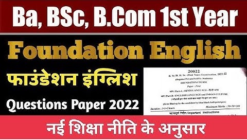 Ba, Bsc, Bcom 1st Year foundation English Question Paper 2022,UG All 1st Year Foundation English MCQ