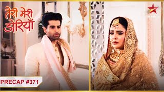 Garry Bann Gaya Keerat Ka Dulha Ep. 371 Precap Teri Meri Doriyaann Mon - Sun7 Pm