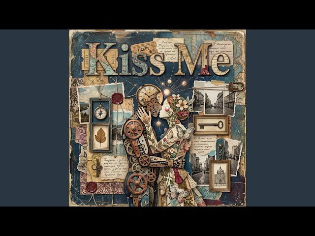 Kiss Me