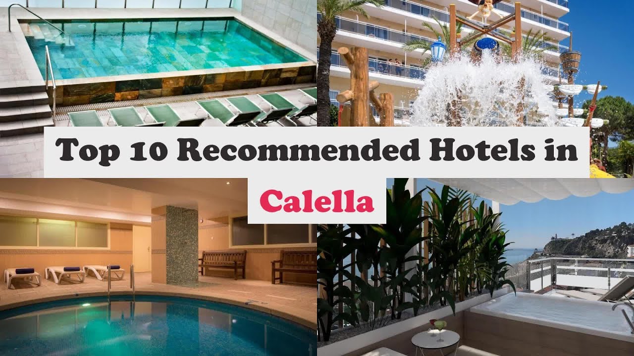 Top 10 Recommended Hotels In Calella | Luxury Hotels In Calella