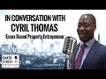 #062 - In Conversation with Cyril Thomas, Essex Based Property Entrepreneur