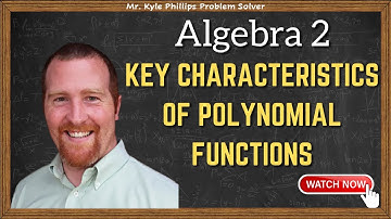 Key Characteristics of Polynomial Functions
