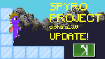 Spyro Project Development (Fan Game): alpha a1.3.0