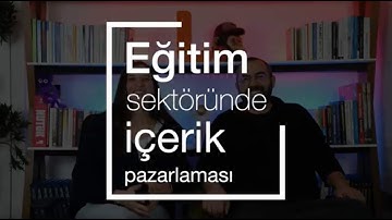 Eğitim Sektöründe İçerik Pazarlaması