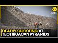 Mexico Shooting: Gunman Opens Fire at Tourists on Teotihuacan Pyramids; Kills Self | WION News