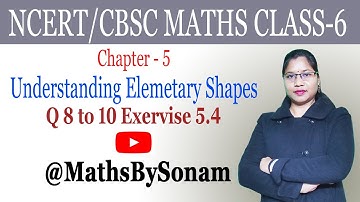 Q 8 to 10 Ex. 5.4 Chapter 5 Understanding Elementary Shapes  NCERT Maths Class 6 || MathsBySonam