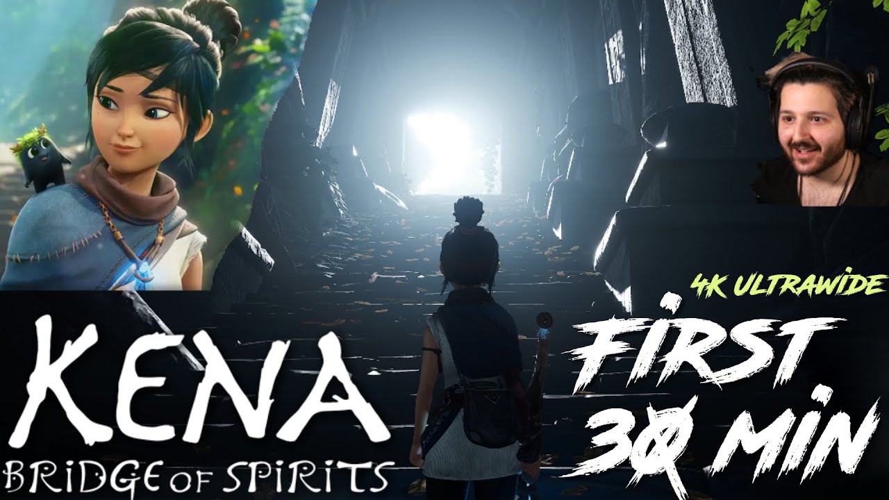 KENA: BRIDGE OF SPIRITS First 30min Playthrough [4k Ultrawide 60FPS]