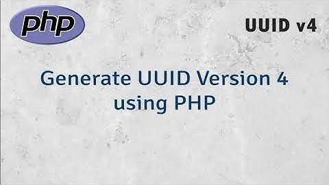 How to Generate UUID Version 4 using PHP