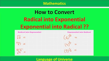 How to Convert Radical into Exponential Form || Exponential to Radical