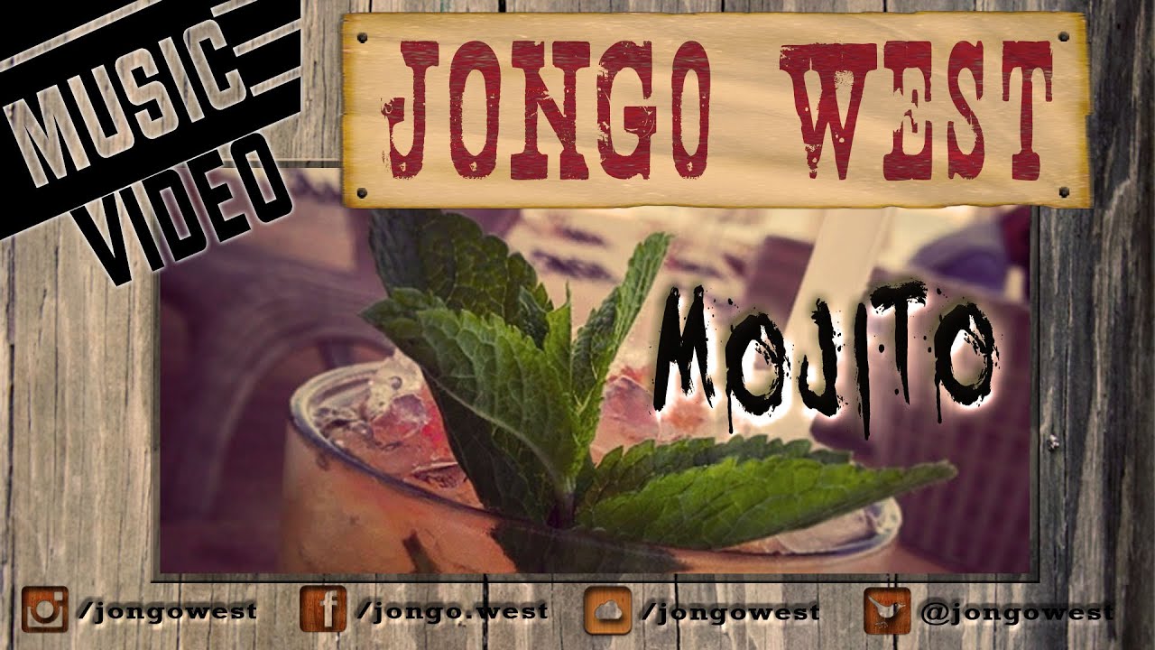 Mojito - JONGO WEST [Music video] (Original french Pop song - Composition originale française)