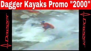 Dagger Kayaks Promo Video 2000 "VHS Upload"