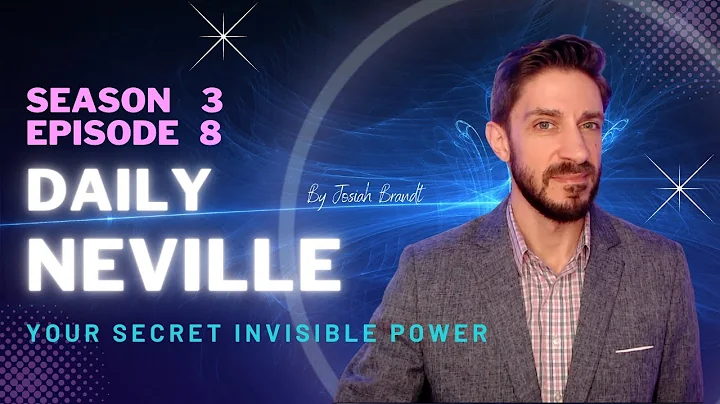 Daily Neville S3 E8: The SECRET INVISIBLE POWER Yo...
