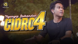 NYENYEP SUKANDAR - CIDRO 4 | Kowe kuwi konangan Cidro