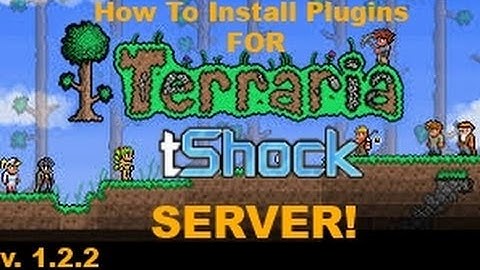 How To Install Plugins For Your Terraria Tshock Server 1.2.2