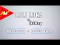 Loli loka  historia e jetes time ft h2rap official lyrics