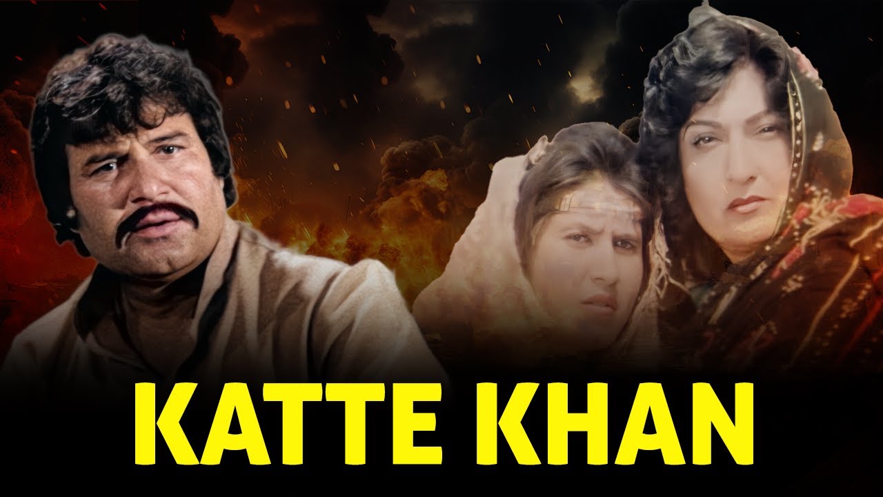 Katte Khan ( Full Movie ) - Badar Munir & Asif Khan - Pakistani Pashto Movie
