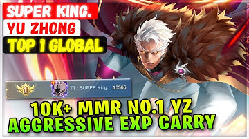 10K+ MMR No.1 Yu Zhong, Aggressive EXP Carry [ Top 1 Global Yu Zhong ] TT:  SUPER King. - MLBB Build