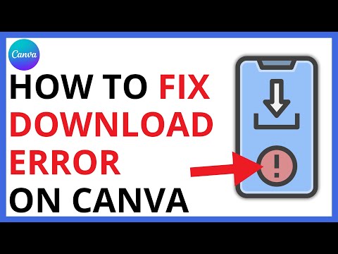How to Fix Canva Not Downloading Video [QUICK GUIDE]