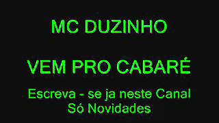 MC DUZINHO   VEM PRO CABAR  2012
