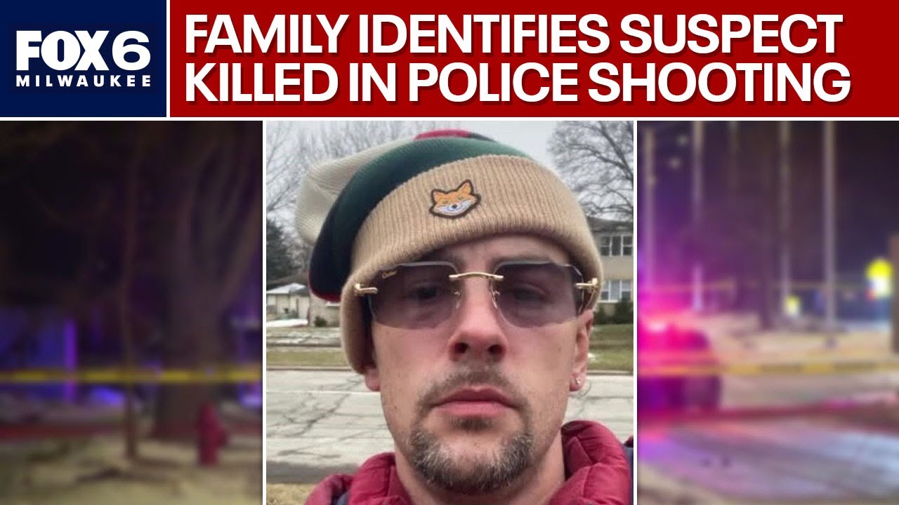 Milwaukee police shooting, family identifies suspect killed | FOX6 News Milwaukee