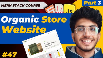 Creating Organic Store website using HTML and CSS P-3 | MERN STACK EP - 47 | Pakistani Developer