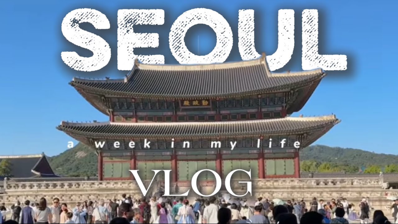 Korea Vlog🇰🇷 a week in my life in Seoul🍜 Gyeongbokgung Palace, cafe hopping, Living alone in Seoul