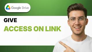 How to Give Access on Google Drive Link [2026 Full Guide]