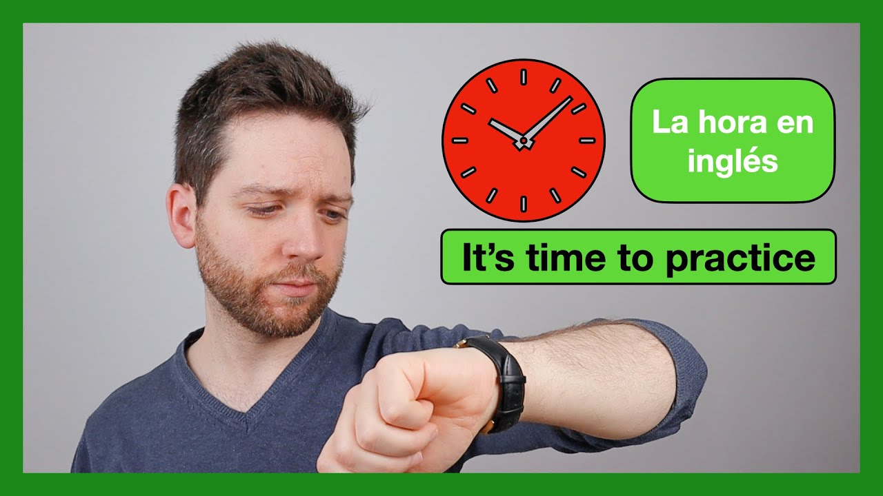 Cómo DAR la HORA en INGLÉS / 3 maneras DIFERENTES / ¿Te las SABES TODAS