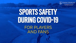 Sports Safety During COVID-19: For Players and Fans